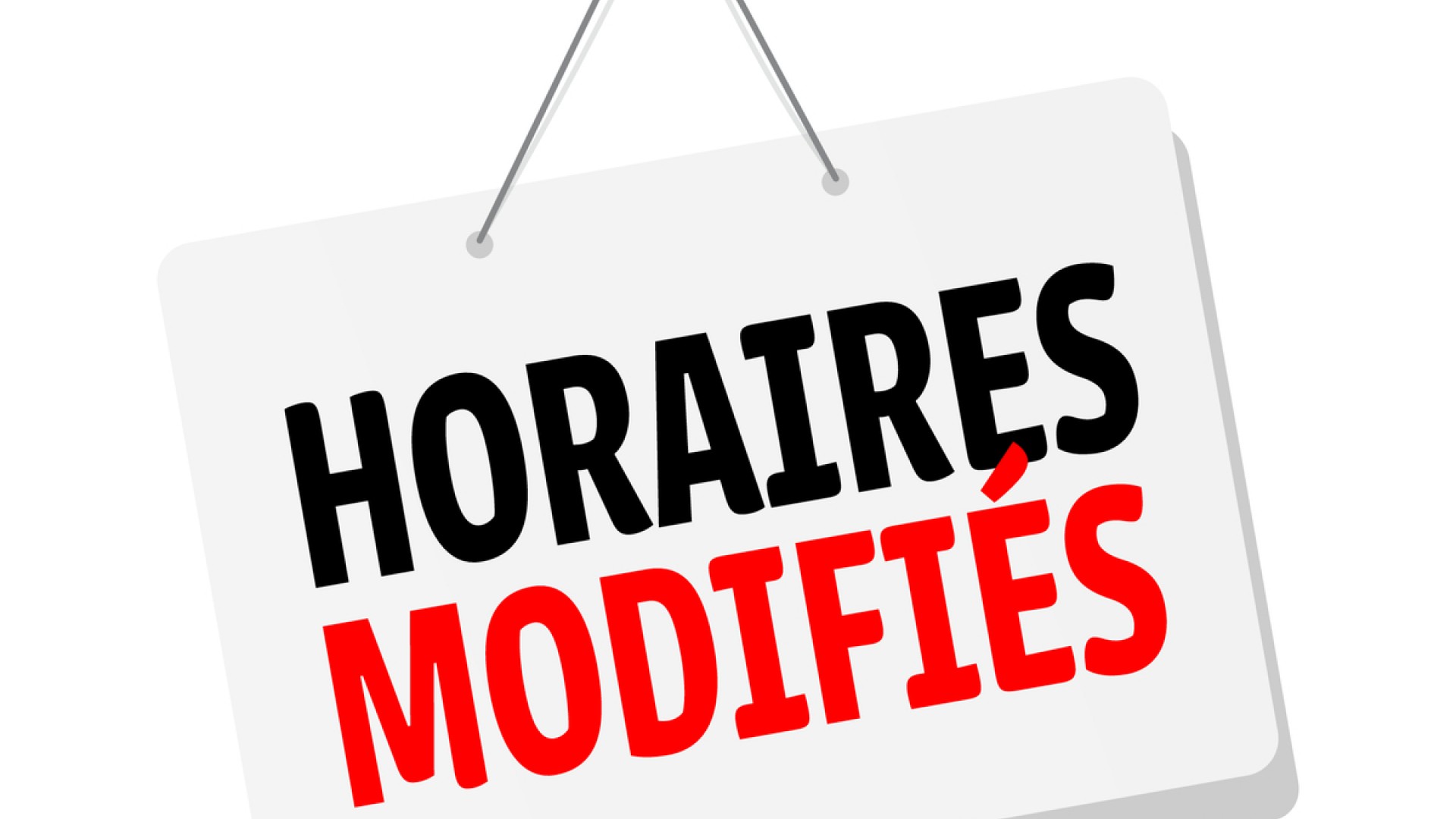 horaires modifiés
